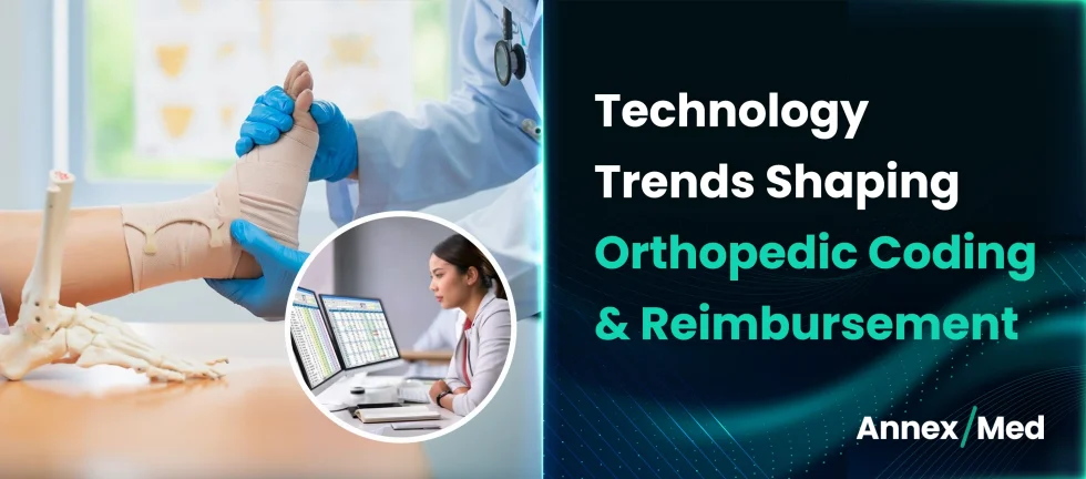 Technology Trends Shaping Orthopedic Coding and Reimbursement
