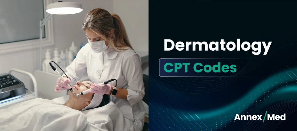A Complete Guide on Dermatology CPT Codes