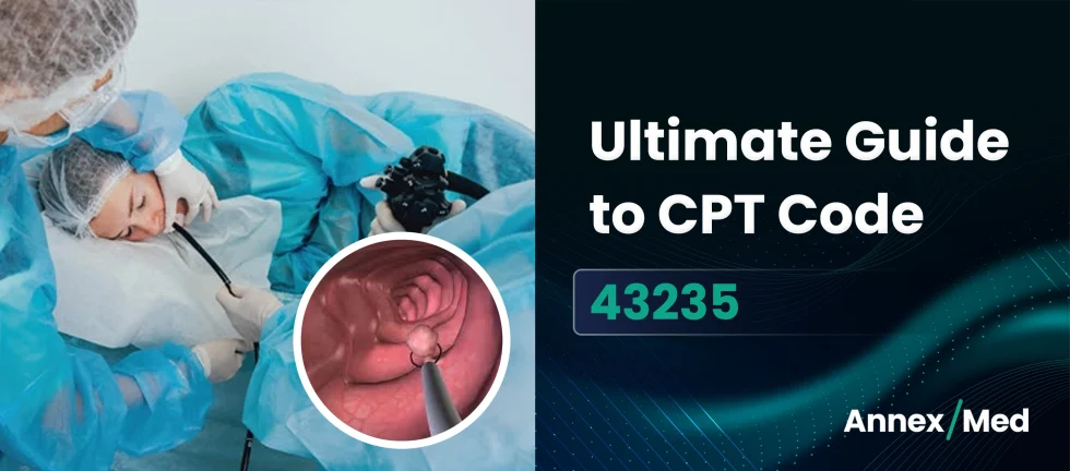Ultimate Guide to CPT Code 43235