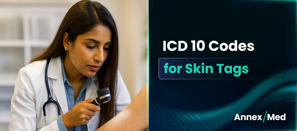 ICD 10 Codes for Skin Tags Coding, Billing, and Documentation Guide