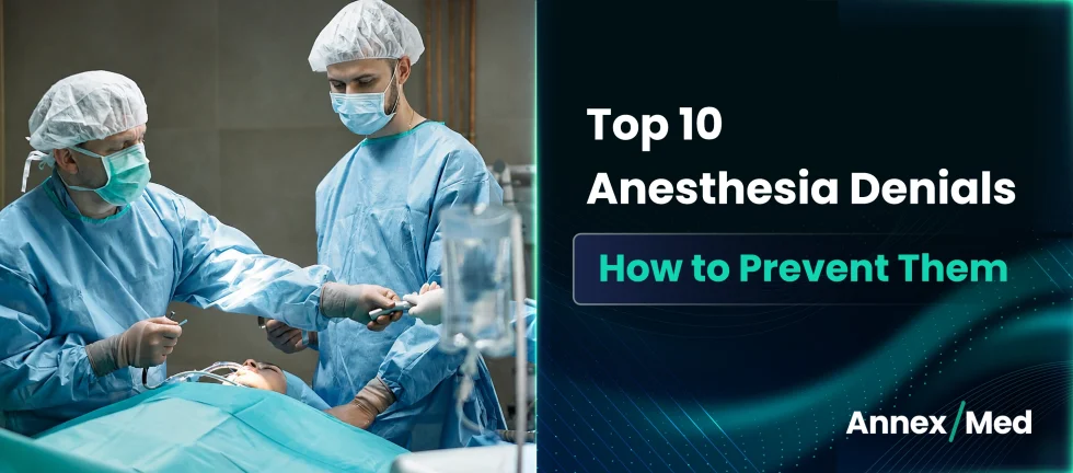 Anesthesia Denials & Prevention