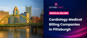Top 5 Cardiology Medical Billing Companies in Pittsburgh