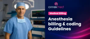 Anesthesia Coding & Billing Guidelines: Best Practices and Compliance