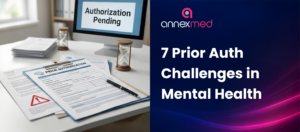 7 Prior Authorization Challenges in Mental Health