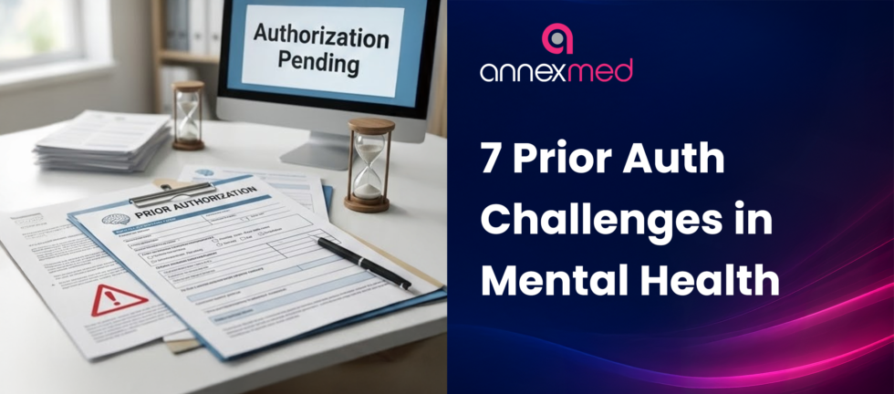 7 Prior Auth Challenges in Mental Health