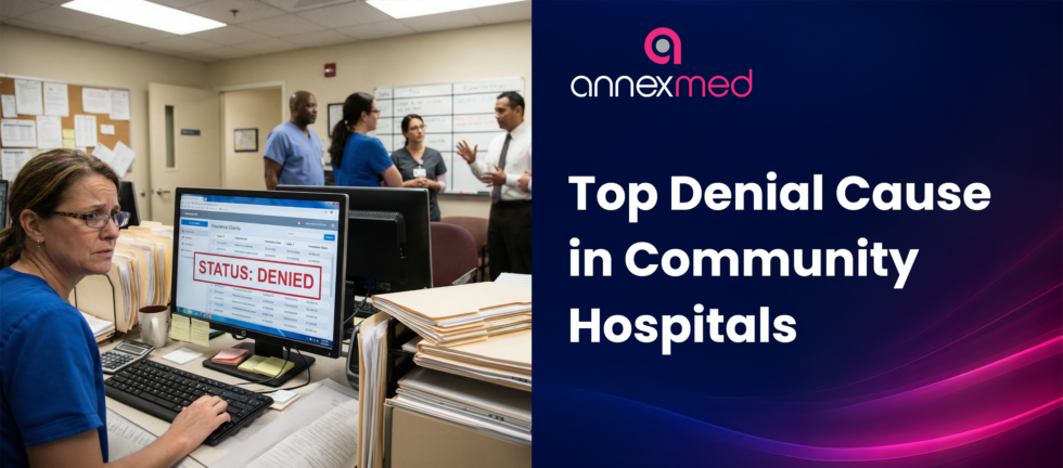 Top Claim Denial Causes in Community Hospitals