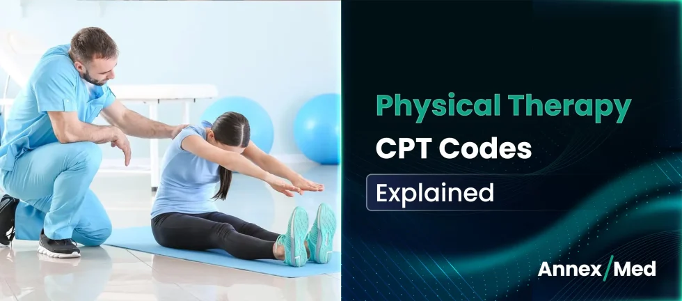 Physical Therapy CPT Codes Explained