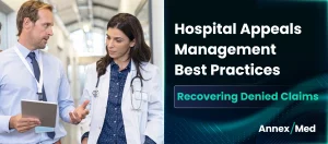 Hospital Appeals Management Best Practices to Recover Denied Claims 