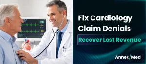 Best Practices to Reduce Cardiology Claim Denials and Recover Revenue