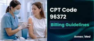 CPT Code 96372 Billing Guidelines and Documentation Requirements