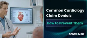 Common Cardiology Claim Denials and Prevention Strategies