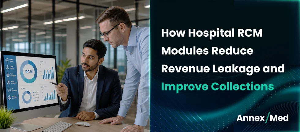 Hospital RCM Modules for Reducing Revenue Leakage and Improving Collections