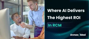 Where AI Delivers the Highest ROI in RCM