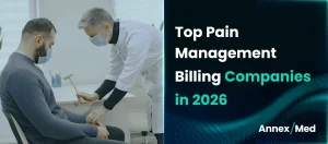 Top Pain Management Billing Companies 2026 