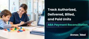 ABA Payment Reconciliation: How to Track Authorized, Delivered, Billed and Paid Units
